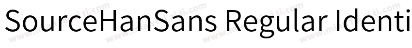 SourceHanSans Regular Identity H字体转换